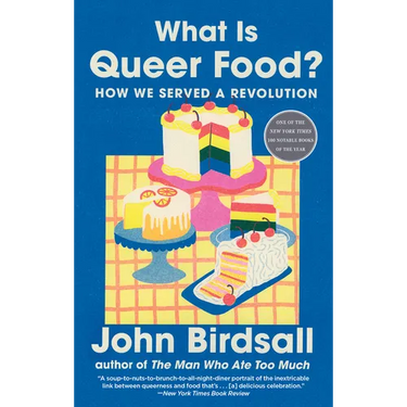 What Is Queer Food?: How We Served a Revolution