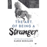 The Art of Being a Stranger: A Family Memoir