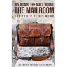 His Womb, the Male Womb, the Mailroom