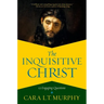 The Inquisitive Christ: 12 Engaging Questions