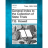 General Index to the Collection of State Trials