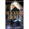 Blackbird Broken