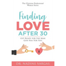 Finding Love After 30: Get Ready for the Man God Has For You