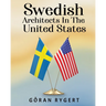 Swedish Architects in the United States