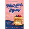 Murder With a Drizzle of Syrup