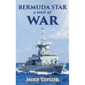 The Bermuda Star: A Ship at War