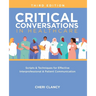 Critical Conversations in Healthcare, Third Edition: Scripts & Techniques for Effective Interprofessional & Patient Communication