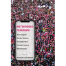 Networked Feminism: How Digital Media Makers Transformed Gender Justice Movements