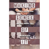 Making Sense of It: A Guide to Sex for Teens (and Their Parents, Too!)