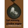 Fuel Economy of the Gasoline Engine: Fuel, Lubricant and Other Effects