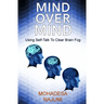 Mind Over Mind: Using Self-Talk to Clear Brain Fog