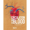 Circulation of the Blood: The circulatory system for Young Scientists
