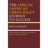 The African American Urban Male's Journey to Success: Psychoanalytic Perspectives on Race, Gender, and Social Class
