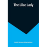 The Lilac Lady