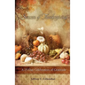 Season of Thanksgiving: A Twenty-Five Day Celebration of Gratitude