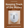 Keeping Track of the Money: Monthly Planner and Expense Tracker