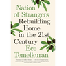 Nation of Strangers: Rebuilding Home in the 21st Century