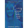 Crazy: Memoir of a Mom Gone Mad