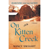 On Kitten Creek: Searching for the Sacred: A Memoir