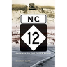 NC 12: Gateway to the Outer Banks