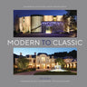 Modern to Classic II: Residential Estates by Landry Design Group