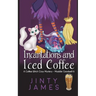 Incantations and Iced Coffee: A Coffee Witch Cozy Mystery
