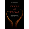 Vexed with Devils: Manhood and Witchcraft in Old and New England