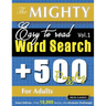 The Mighty Easy to Read Word Search - 500 Puzzles for Adults - Delta Classics - Giant Edition - Find 10,000 Words, the Ultimate Challenge!