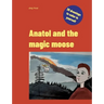 Anatol and the magic moose