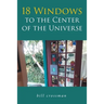 18 Windows to the Center of the Universe