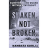 Shaken. Not Broken.: Surviving the Quake Within and Without