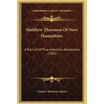 Matthew Thornton Of New Hampshire: A Patriot Of The American Revolution (1903)