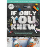 If Only You Knew: Build lives, discover purpose, and thrive as you serve the kids of your church.