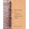Biblical Hebrew for Students of Modern Israeli Hebrew