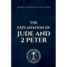 The Explanation of Jude and 2 Peter