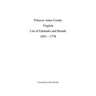 Princess Anne County Virginia List of Earmarks and Brands, 1691 - 1778