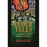 Elder Tales: Stories of Wisdom and Courage from Around the World