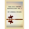 The Jill Crewe Miscellany No. One