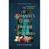 A Botanist's Guide to Parties and Poisons