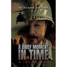 A Brief Moment in Time, a True Story