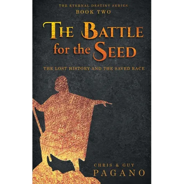 The Battle For The Seed: The Lost History and the Saved Race