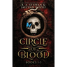 Circle of Blood: Books 1-3