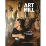 Artmill: A Story of Sustainable Creativity in Bohemia