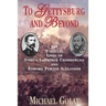 To Gettysburg and Beyond: The Parallel Lives of Joshua Chamberlain and Edward Porter Alexander
