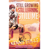 Still Growing, Still Learning, Still Me: A Journey of Protest, Healing, and Personal Transformation