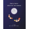 Family Knots: Addiction and Absence