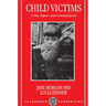 Child Victims: Crime, Impact, and Criminal Justice