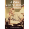 A Path Too Narrow?: A Memoir of Improbable Journeys