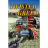 Twisted Greed: A Brian & Darcy McKay Novel