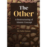 The Other: A Restructuring of Islamic Concept